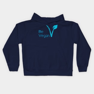 Be Vegan Kids Hoodie